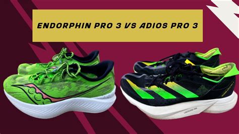 adios pro 3 vs endorphin.